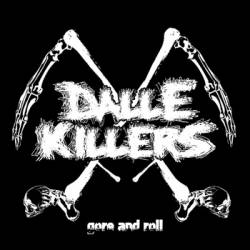 Dalle Killers : Gore and Roll